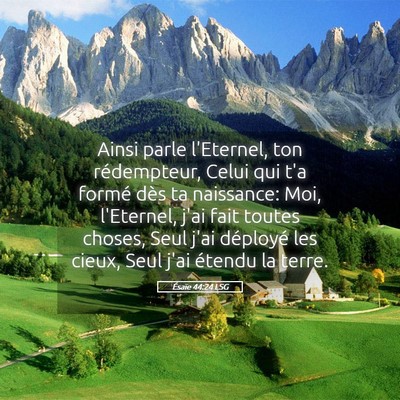 Picture 05 - Ésaïe 44:24 LSG - Ainsi parle l'Eternel, ton rédempteur, Celui qui - Bible Verse Picture