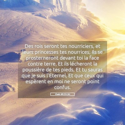 Picture 05 - Ésaïe 49:23 LSG - Des rois seront tes nourriciers, et leurs - Bible Verse Picture