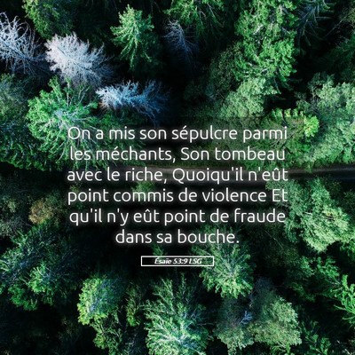 Picture 05 - Ésaïe 53:9 LSG - On a mis son sépulcre parmi les méchants, Son - Bible Verse Picture