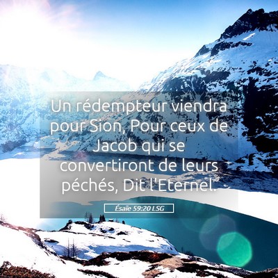 Picture 05 - Ésaïe 59:20 LSG - Un rédempteur viendra pour Sion, Pour ceux de - Bible Verse Picture