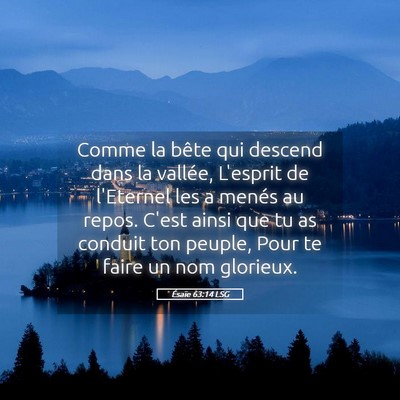 Picture 05 - Ésaïe 63:14 LSG - Comme la bête qui descend dans la vallée, - Bible Verse Picture