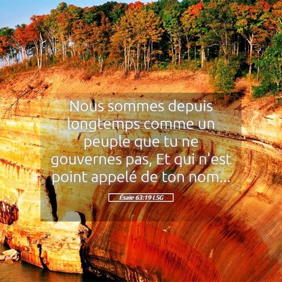Picture 05 - Ésaïe 63:19 LSG - Nous sommes depuis longtemps comme un peuple que - Bible Verse Picture