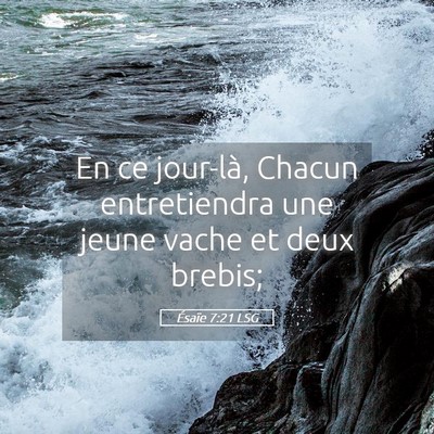 Picture 05 - Ésaïe 7:21 LSG - En ce jour-là, Chacun entretiendra une jeune - Bible Verse Picture