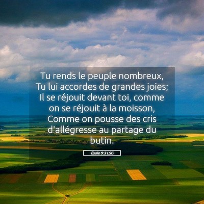 Picture 05 - Ésaïe 9:3 LSG - Tu rends le peuple nombreux, Tu lui accordes de - Bible Verse Picture