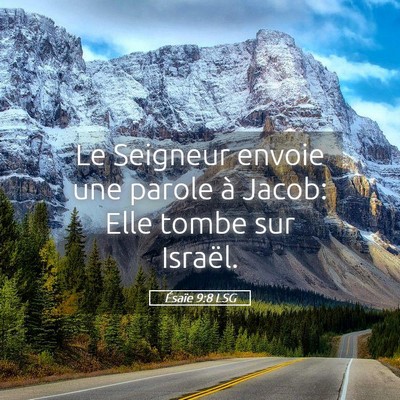 Picture 05 - Ésaïe 9:8 LSG - Le Seigneur envoie une parole à Jacob: Elle - Bible Verse Picture