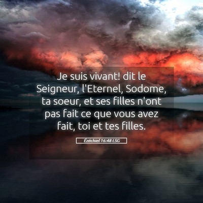 Picture 05 - Ézéchiel 16:48 LSG - Je suis vivant! dit le Seigneur, l'Eternel, - Bible Verse Picture