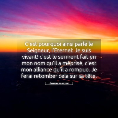 Picture 05 - Ézéchiel 17:19 LSG - C'est pourquoi ainsi parle le Seigneur, - Bible Verse Picture