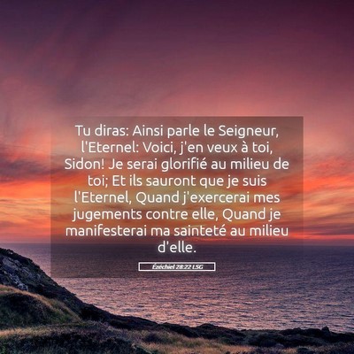 Picture 05 - Ézéchiel 28:22 LSG - Tu diras: Ainsi parle le Seigneur, l'Eternel: - Bible Verse Picture