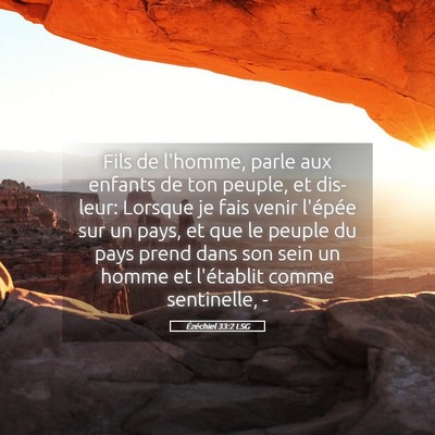 Picture 05 - Ézéchiel 33:2 LSG - Fils de l'homme, parle aux enfants de ton peuple, - Bible Verse Picture