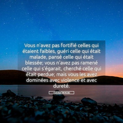 Picture 05 - Ézéchiel 34:4 LSG - Vous n'avez pas fortifié celles qui étaient - Bible Verse Picture