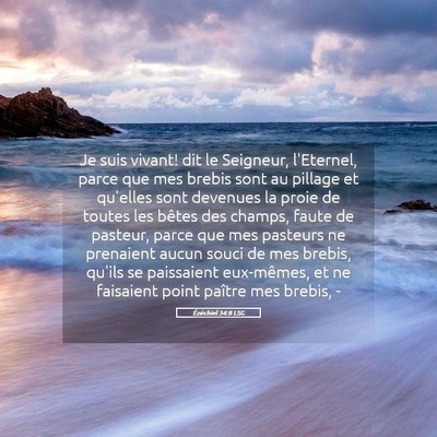Picture 05 - Ézéchiel 34:8 LSG - Je suis vivant! dit le Seigneur, l'Eternel, parce - Bible Verse Picture