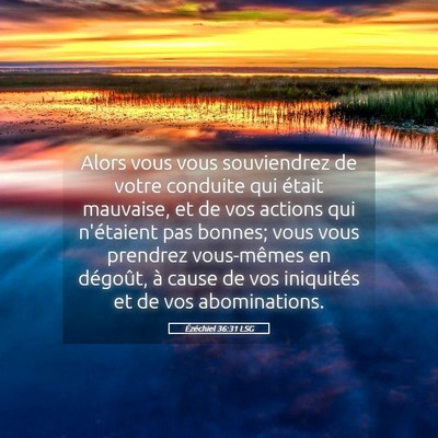 Picture 05 - Ézéchiel 36:31 LSG - Alors vous vous souviendrez de votre conduite qui - Bible Verse Picture