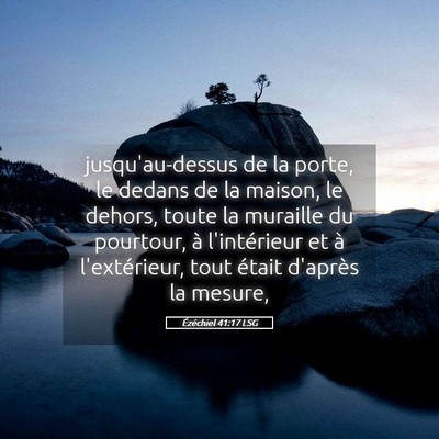 Picture 05 - Ézéchiel 41:17 LSG - jusqu'au-dessus de la porte, le dedans de la - Bible Verse Picture