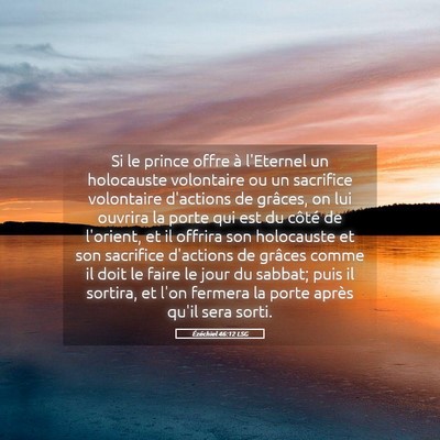 Picture 05 - Ézéchiel 46:12 LSG - Si le prince offre à l'Eternel un holocauste - Bible Verse Picture