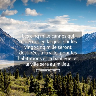 Picture 05 - Ézéchiel 48:15 LSG - Les cinq mille cannes qui resteront en largeur - Bible Verse Picture