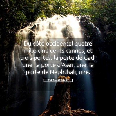 Picture 05 - Ézéchiel 48:34 LSG - Du côté occidental quatre mille cinq cents - Bible Verse Picture