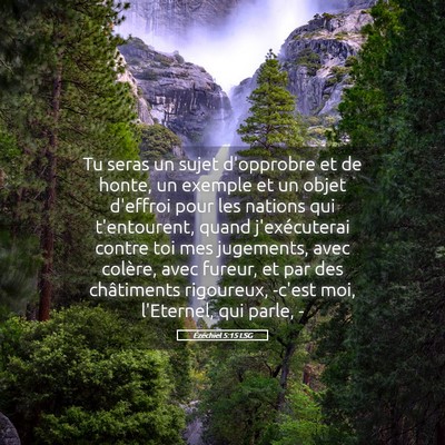 Picture 05 - Ézéchiel 5:15 LSG - Tu seras un sujet d'opprobre et de honte, un - Bible Verse Picture