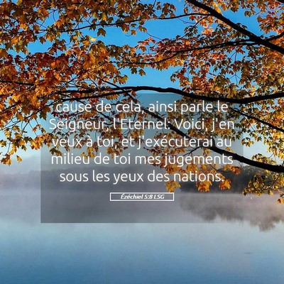 Picture 05 - Ézéchiel 5:8 LSG - cause de cela, ainsi parle le Seigneur, - Bible Verse Picture