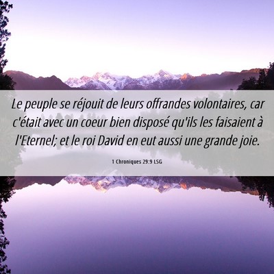 Picture 06 - 1 Chroniques 29:9 LSG - Le peuple se réjouit de leurs offrandes - Bible Verse Picture