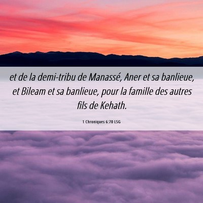 Picture 06 - 1 Chroniques 6:70 LSG - et de la demi-tribu de Manassé, Aner et sa - Bible Verse Picture