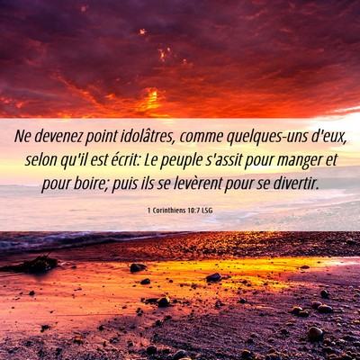 Picture 06 - 1 Corinthiens 10:7 LSG - Ne devenez point idolâtres, comme quelques-uns - Bible Verse Picture