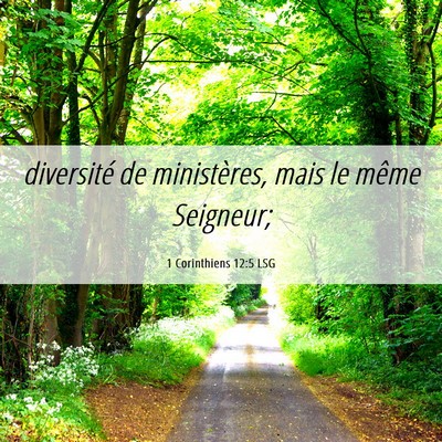 Picture 06 - 1 Corinthiens 12:5 LSG - diversité de ministères, mais le même - Bible Verse Picture