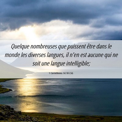 Picture 06 - 1 Corinthiens 14:10 LSG - Quelque nombreuses que puissent être dans le - Bible Verse Picture