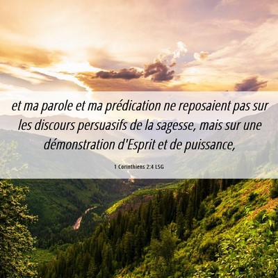 Picture 06 - 1 Corinthiens 2:4 LSG - et ma parole et ma prédication ne reposaient pas - Bible Verse Picture