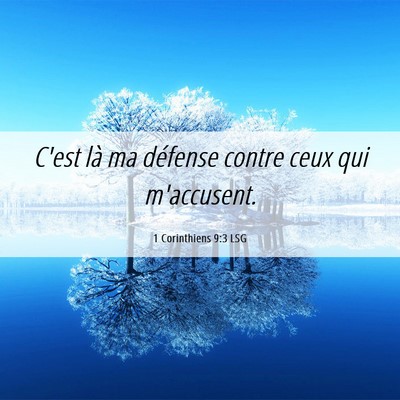 Picture 06 - 1 Corinthiens 9:3 LSG - C'est là ma défense contre ceux qui - Bible Verse Picture