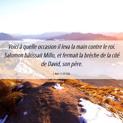 Picture 06 - 1 Rois 11:27 LSG - Voici à quelle occasion il leva la main contre - Bible Verse Picture