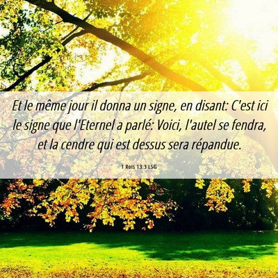Picture 06 - 1 Rois 13:3 LSG - Et le même jour il donna un signe, en disant: - Bible Verse Picture