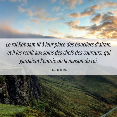 Picture 06 - 1 Rois 14:27 LSG - Le roi Roboam fit à leur place des boucliers - Bible Verse Picture
