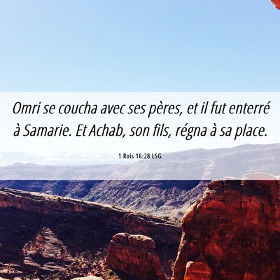 Picture 06 - 1 Rois 16:28 LSG - Omri se coucha avec ses pères, et il fut - Bible Verse Picture