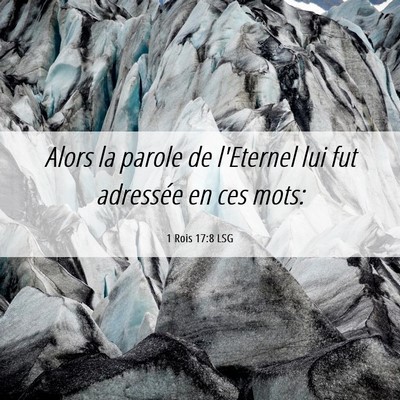 Picture 06 - 1 Rois 17:8 LSG - Alors la parole de l'Eternel lui fut adressée en - Bible Verse Picture
