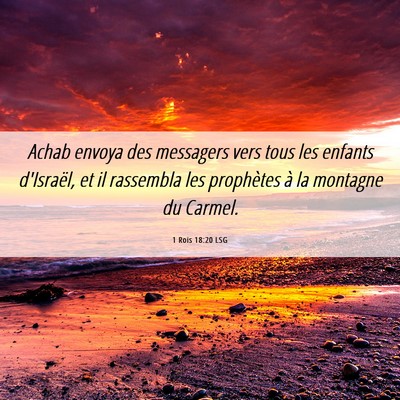 Picture 06 - 1 Rois 18:20 LSG - Achab envoya des messagers vers tous les enfants - Bible Verse Picture