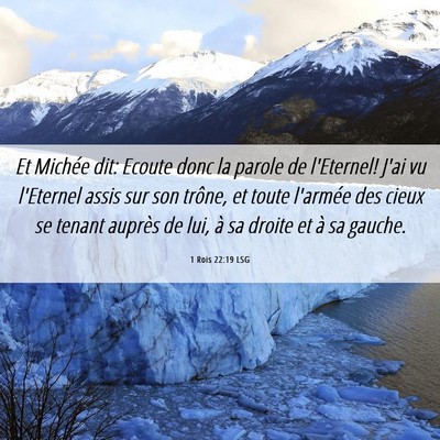 Picture 06 - 1 Rois 22:19 LSG - Et Michée dit: Ecoute donc la parole de - Bible Verse Picture