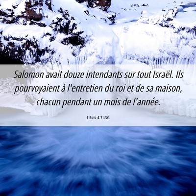 Picture 06 - 1 Rois 4:7 LSG - Salomon avait douze intendants sur tout Israël. - Bible Verse Picture