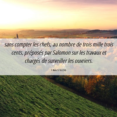 Picture 06 - 1 Rois 5:16 LSG - sans compter les chefs, au nombre de trois mille - Bible Verse Picture