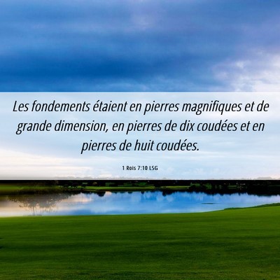 Picture 06 - 1 Rois 7:10 LSG - Les fondements étaient en pierres magnifiques et - Bible Verse Picture