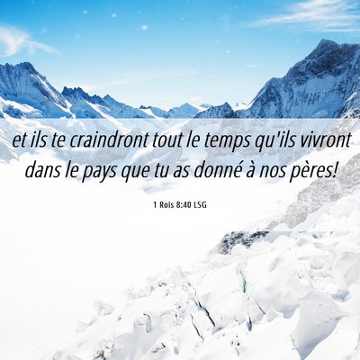 Picture 06 - 1 Rois 8:40 LSG - et ils te craindront tout le temps qu'ils vivront - Bible Verse Picture