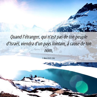 Picture 06 - 1 Rois 8:41 LSG - Quand l'étranger, qui n'est pas de ton peuple - Bible Verse Picture