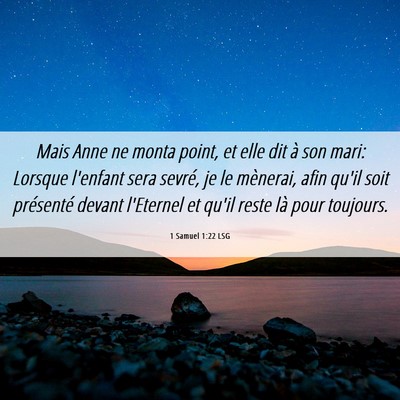 Picture 06 - 1 Samuel 1:22 LSG - Mais Anne ne monta point, et elle dit à son - Bible Verse Picture
