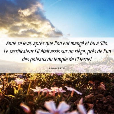 Picture 06 - 1 Samuel 1:9 LSG - Anne se leva, après que l'on eut mangé et bu à - Bible Verse Picture