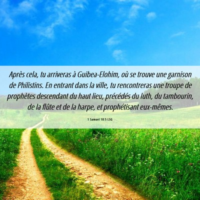 Picture 06 - 1 Samuel 10:5 LSG - Après cela, tu arriveras à Guibea-Elohim, où - Bible Verse Picture