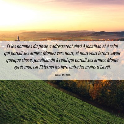 Picture 06 - 1 Samuel 14:12 LSG - Et les hommes du poste s'adressèrent ainsi à - Bible Verse Picture