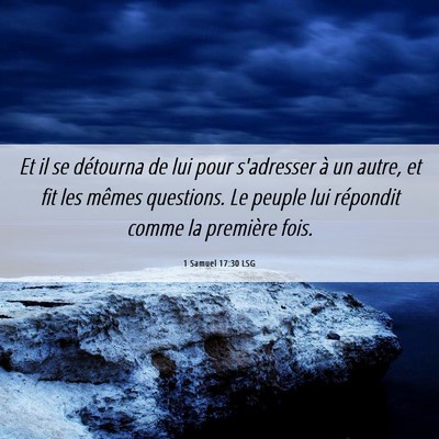 Picture 06 - 1 Samuel 17:30 LSG - Et il se détourna de lui pour s'adresser à un - Bible Verse Picture