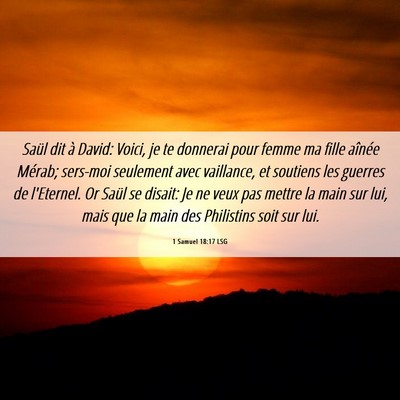 Picture 06 - 1 Samuel 18:17 LSG - Saül dit à David: Voici, je te donnerai pour - Bible Verse Picture