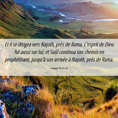 Picture 06 - 1 Samuel 19:23 LSG - Et il se dirigea vers Najoth, près de Rama. - Bible Verse Picture