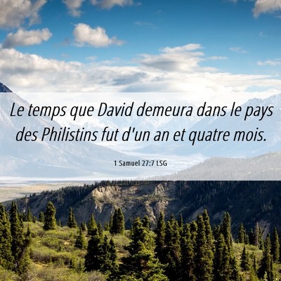 Picture 06 - 1 Samuel 27:7 LSG - Le temps que David demeura dans le pays des - Bible Verse Picture
