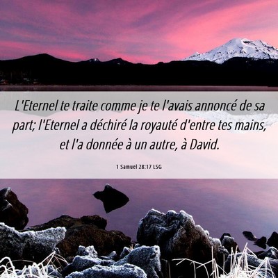 Picture 06 - 1 Samuel 28:17 LSG - L'Eternel te traite comme je te l'avais annoncé - Bible Verse Picture